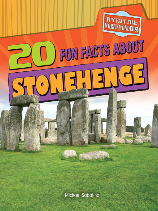 Title details for 20 Fun Facts About Stonehenge by Michael Sabatino - Available